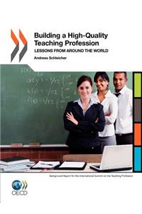 PISA Building a High-Quality Teaching Profession