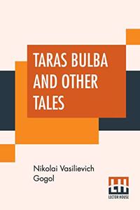 Taras Bulba, And Other Tales