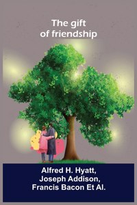 gift of friendship