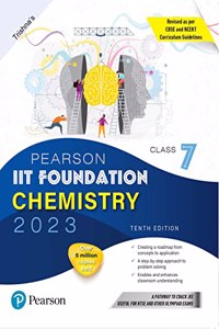 Pearson IIT Foundation Chemistry Class 7, Revised as per CBSE and NCERT Curriculum Guidelines with Includes Active App -To gauge Self Preparation - Fifth Edition 2023 By Pearson