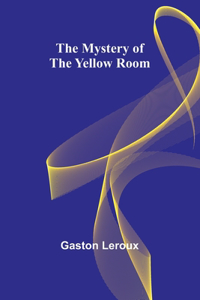 Mystery of the Yellow Room