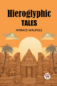 Hieroglyphic Tales (Edition2023)