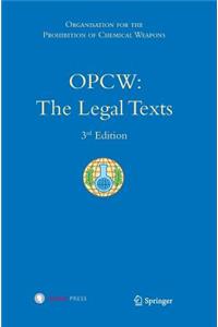 Opcw: The Legal Texts