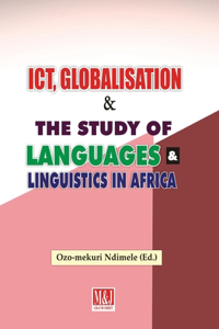 ICT, Globalisation and the Study of Languages and Linguistics in Africa