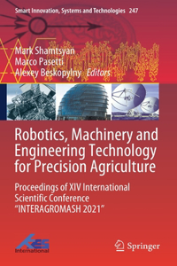 Robotics, Machinery and Engineering Technology for Precision Agriculture