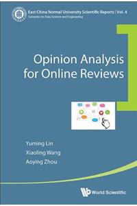 Opinion Analysis for Online Reviews