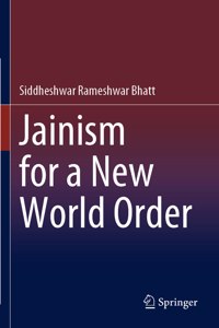 Jainism for a New World Order