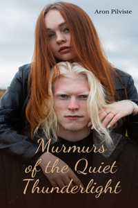 Murmurs of the Quiet Thunderlight