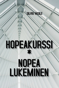 Hopeakurssi * Nopea lukeminen