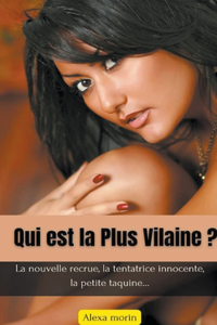 Qui est la Plus Vilaine ?