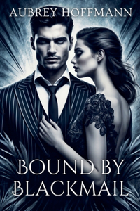 Bound by Blackmail