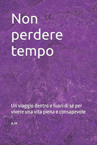 Non perdere tempo