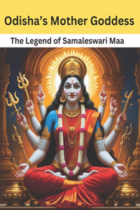 Odisha's Mother Goddess