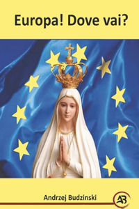 Europa! Dove vai?
