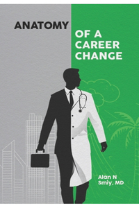 Anatomy of A Career Change