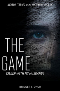 THE GAME (sleep with my Husband)