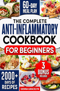 Complete Anti-Inflammatory Cookbook for Beginners