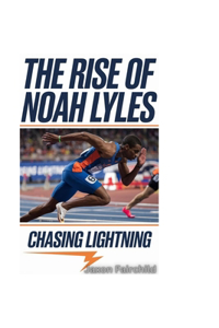 The Rise of Noah Lyles