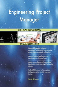 Engineering Project Manager Critical Questions Skills Assessment