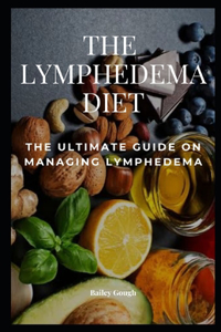 The Lymphedema Diet