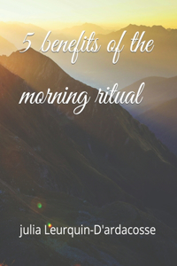5 benefits of the morning ritual