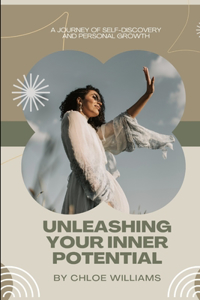 Unleashing Your Inner Potential