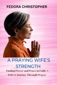 Praying Wife's Strength