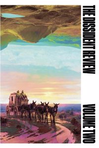 The Dissident Review Vol. II