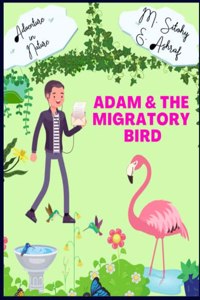 Adam & The migratory Bird