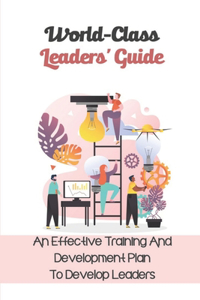 World-Class Leaders' Guide