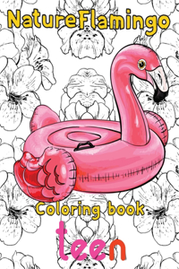 Nature Flamingo Coloring book teen