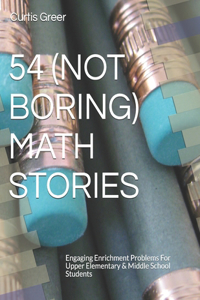 54 (Not Boring) Math Stories
