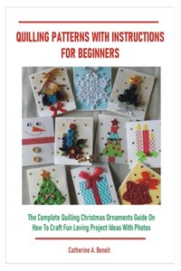 Quilling Patterns with Instructions for Beginners