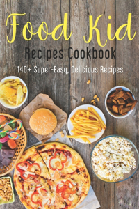 Food Kid Recipes Cookbook