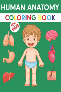 Human Anatomy Coloring Book For Kids