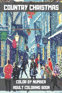 Country Christmas Color By Number Adult Coloring Book