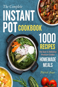 The Complete Instant Pot Cookbook