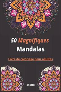 50 Magnifiques Mandalas Livre de coloriage pour adultes Anti-Stress