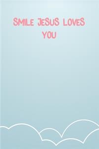 Smile Jesus Loves You