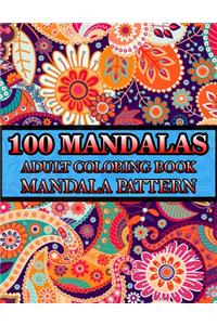 100 Mandalas Adult Coloring Book Mandala Pattern