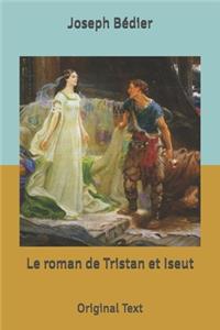 Le roman de Tristan et Iseut