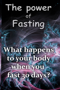 The power of fasting