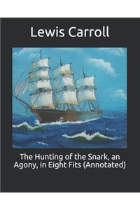 The Hunting of the Snark, an Agony, in Eight Fits (Annotated)