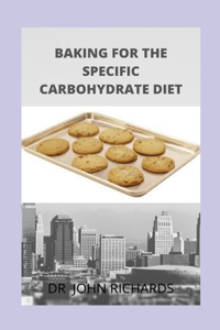 Baking For The Specific Carbohydrates Diet