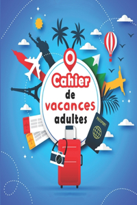 Cahier de vacances adultes