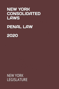 New York Consolidated Laws Penal Law 2020