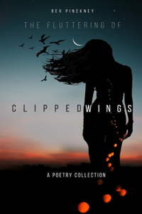 The Fluttering of Clipped Wings