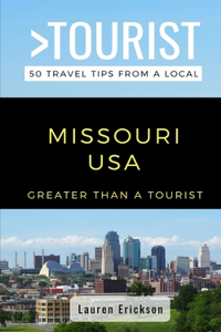 Greater Than a Tourist- Missouri USA