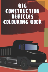 big construction Vehicles Colouring Book