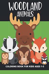Woodland Animals Coloring Book for Kids Ages 1-5